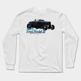 1932 Ford Model B Highboy Roadster Long Sleeve T-Shirt